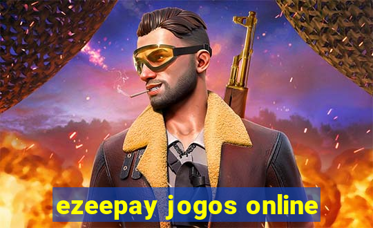 ezeepay jogos online